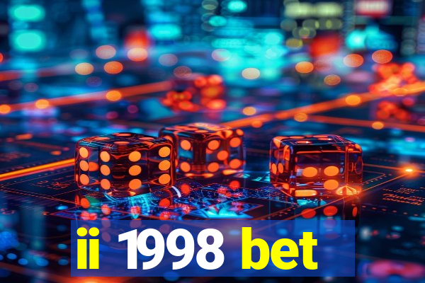 ii 1998 bet